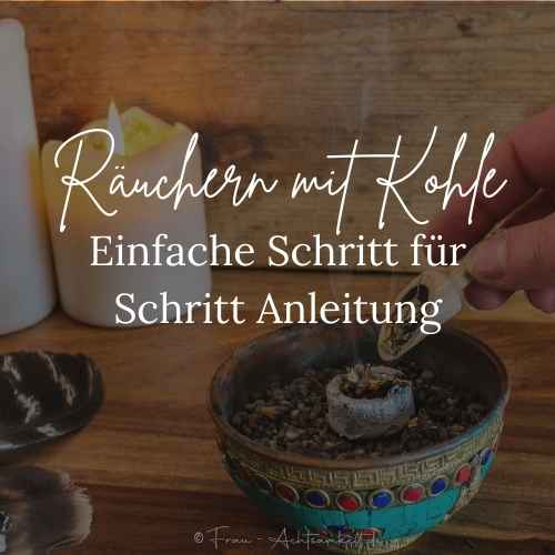 Anleitung Räuchern mit Kohle Schritt für Schritt Anleitung