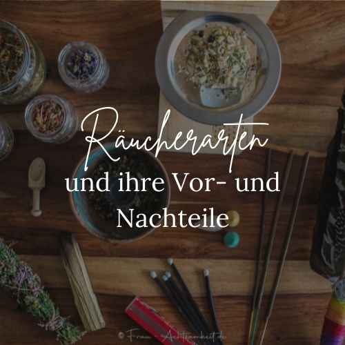 Räucherarten Vor und Nachteile