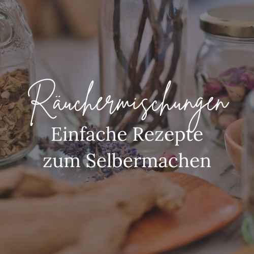 Räuchermischungen Rezepte zum Selbermachen