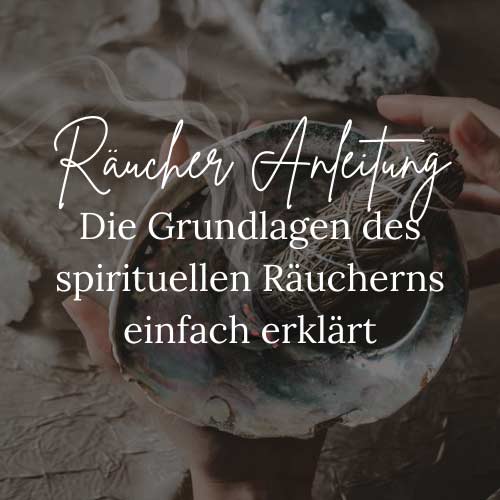 Räucher Anleitung Räucher Guide Leitfaden Grundlagen des Räucherns erklärt