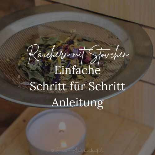 Räuchern mit Stövchen Schritt für Schritt Anleitung