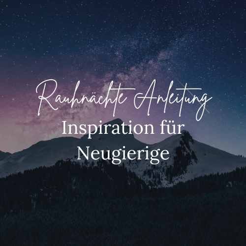 Rauhnächte Anleitung und Inspiration Frau Achtsamkeit Blog